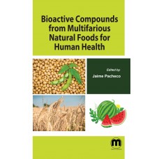 Bioactive Compounds from Multifarious Natural Foods for Human Health